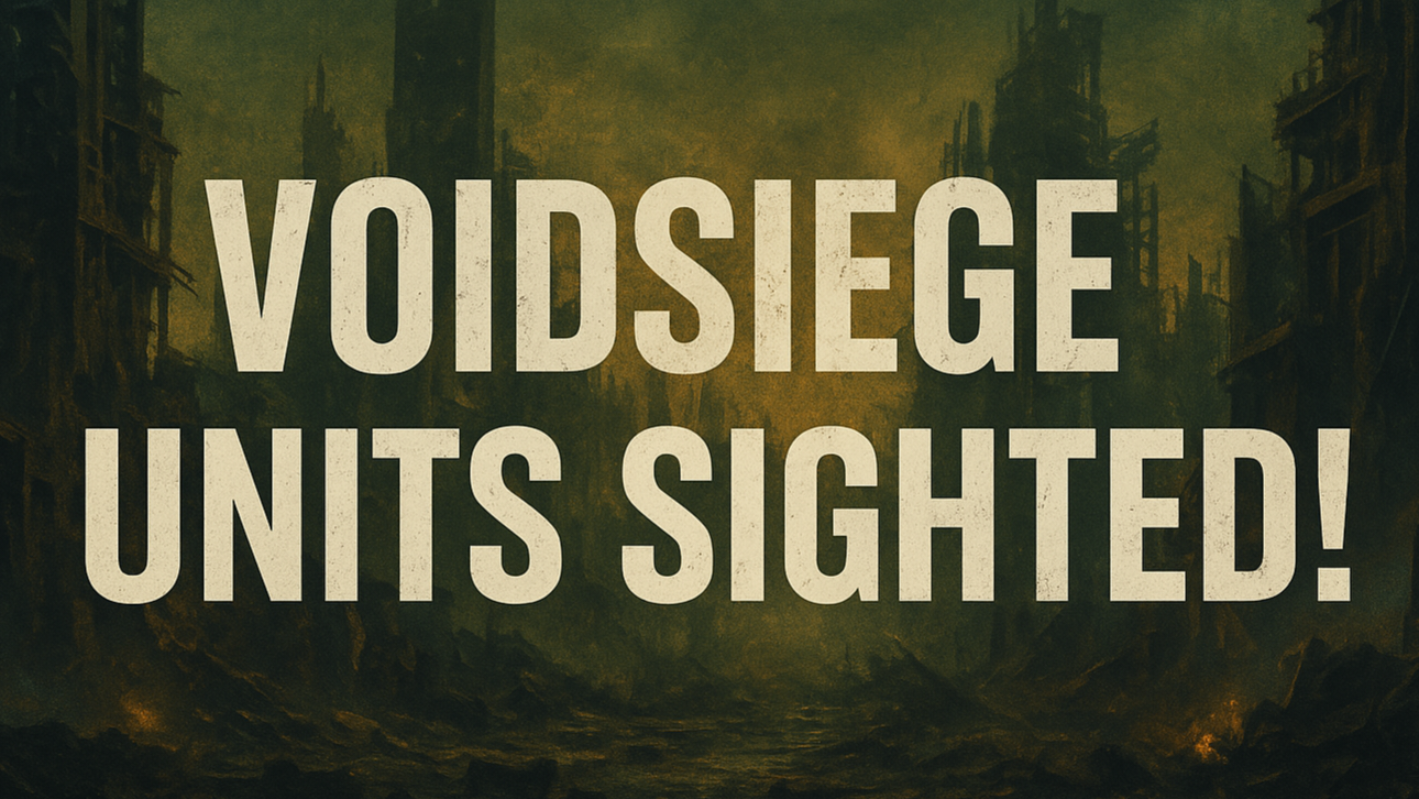 Voidsiege Minis Sighted